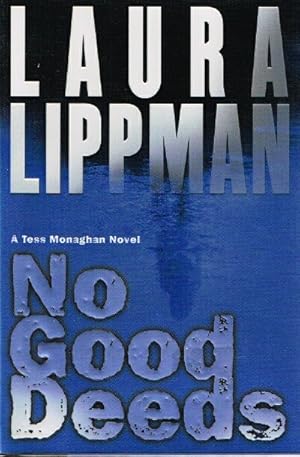 Seller image for No Good Deeds A Tess Monaghan Novel for sale by Round Table Books, LLC