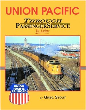 Immagine del venditore per Union Pacific Through Passenger Service In Color venduto da Arizona Hobbies LLC