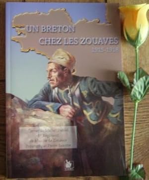 Bild des Verkufers fr Un breton chez les zouaves 1915-1918. Carnet de Michel Daniel 1er rgiment de Marche de ZouavesMars 1915 - Juillet 1918 zum Verkauf von Bonnaud Claude