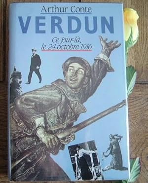 Seller image for Verdun. Ce jour-l le 24 octobre 1916 for sale by Bonnaud Claude