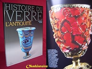Imagen del vendedor de Histoire du verre : L'Antiquit a la venta por Okmhistoire
