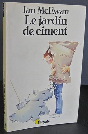 Seller image for Le jardin de ciment [The Cement Garden] for sale by Washington Square Autographed Books