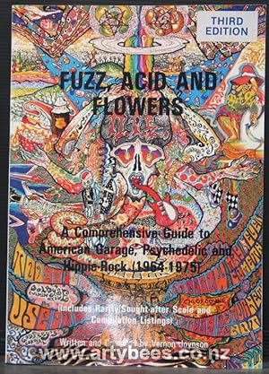 Seller image for Fuzz, Acid and Flowers. A Comprehensive Guide to American Garage, Psychedelic and Hippie-Rock (1964 - 1975) for sale by Arty Bees Books