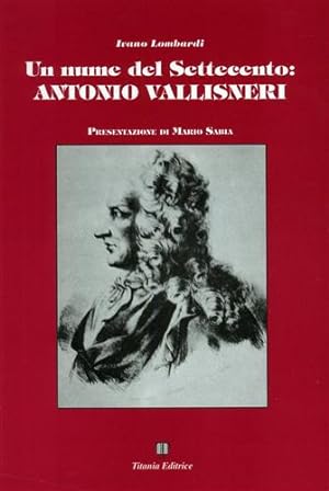 Seller image for Un nume del Settecento. Antonio Vallisneri. for sale by FIRENZELIBRI SRL