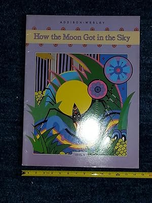Seller image for How the Moon Got in the Sky. Level B [Very Large Format] for sale by Meir Turner