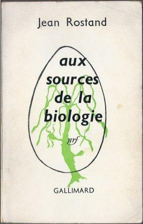 Seller image for Aux sources de la biologie for sale by LES TEMPS MODERNES