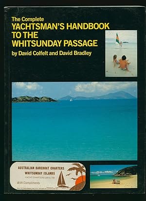 Immagine del venditore per The Complete Yachtsman's Handbook to the Whitsunday Passage venduto da Little Stour Books PBFA Member