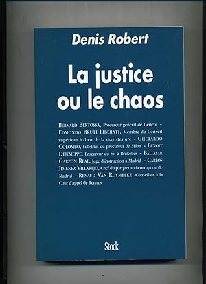 LA JUSTICE OU LE CHAOS