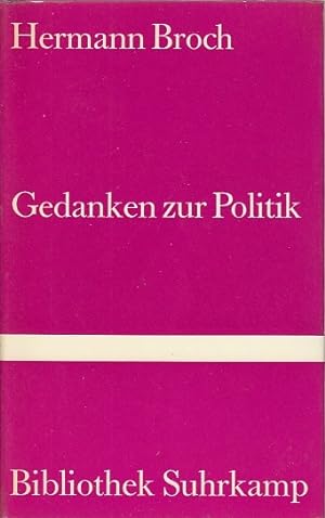 Gedanken zur Politik / Hermann Broch; Bibliothek Suhrkamp, Bd. 245