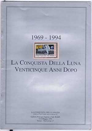 Imagen del vendedor de La Conquista Della Luna Venticinque Anni Dopo., 1969-1994. a la venta por Pennymead Books PBFA