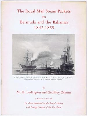 Image du vendeur pour The Royal Mail Steam packets to Bermuda and the Bahamas 1842-1859. mis en vente par Pennymead Books PBFA