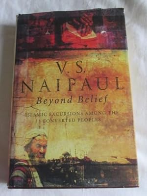 Beyond Belief : Islamic Excursions among the Converted Peoples