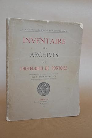 Seller image for Inventaire Des Archives De L'hotel-dieu De Pontoise, dress En 1858 et Prcd D'une Introduction for sale by Librairie Raimbeau