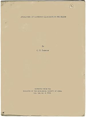 'Analysis of Lushan Glaciation Problem.' Reprinted from the Bulletin of the Geological Society of...