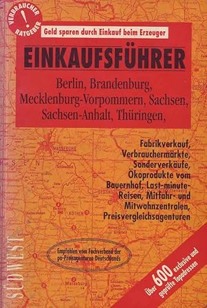 Bild des Verkufers fr Einkaufsfhrer - Berlin, Brandenburg, Mecklenburg-Vorpommern, Sachsen, Sachsen-A zum Verkauf von Online-Buchversand  Die Eule