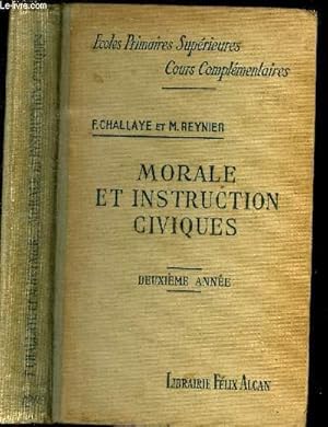 Seller image for Cours de morale et instruction civiques. A l'usage des coles primaires suprieures et des cours complmentaires. for sale by Le-Livre