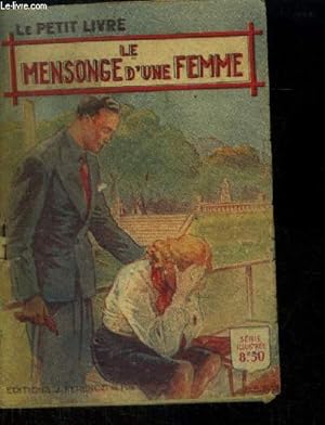 Seller image for Le mensonge d'une femme,Collection Le Petit Livre for sale by Le-Livre