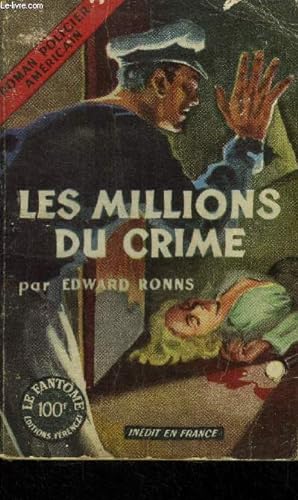 Bild des Verkufers fr Les millions du crime,Collection Roman Policier Amricain zum Verkauf von Le-Livre