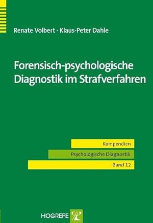 Image du vendeur pour Forensisch-psychologische Diagnostik im Strafverfahren mis en vente par BuchWeltWeit Ludwig Meier e.K.