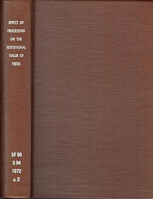 Seller image for Effect of Processing on the Nutritional Value of Feeds: Proceedings for sale by Jonathan Grobe Books