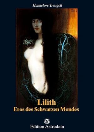 Immagine del venditore per Lilith. Eros des Schwarzen Mondes venduto da BuchWeltWeit Ludwig Meier e.K.