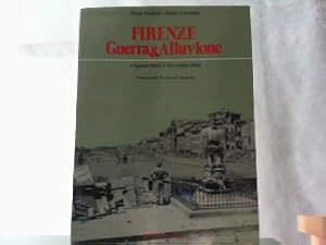 Bild des Verkufers fr Firenze - Guerra & Alluvione - 4 Agosto 1944 / 4 Novembre 1966. zum Verkauf von Antiquariat Ehbrecht - Preis inkl. MwSt.