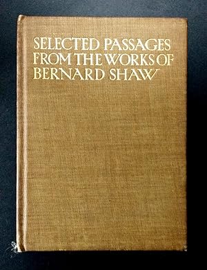 Seller image for Selected Passages from the Works of Bernard Shaw for sale by Bluebird Books
