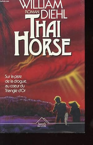 Bild des Verkufers fr THAI HORSE zum Verkauf von Le-Livre