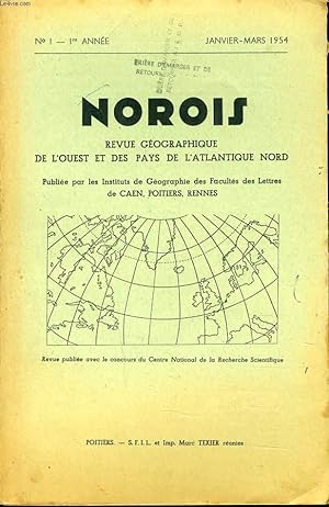 Seller image for NOROIS (revue gographiques de l'Ouest et des pays de l'Atlantique Nord) n1 : Les ides de M. Champier sur le bocage - Notes sur l'volution des cours d'eau - Les fonctions urbaines de Poitiers - Le relief Karstique - Comptes rendus - Chronique. for sale by Le-Livre