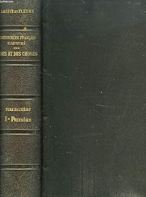 Seller image for DICTIONNAIRE FRANCAIS ILLUSTRE DES MOTS ET DES CHOSES, OU DICTIONNAIRE ENCYCLOPEDIQUE DES ECOLES, DES METIERS ET DE LA VIE PRATIQUE, TOME II, I  POLYNME for sale by Le-Livre