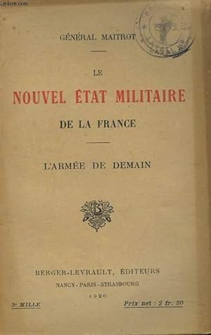 Imagen del vendedor de LE NOUVEL ETAT MILITAIRE DE LA FRANCE. L4ARMEE DE DEMAIN. a la venta por Le-Livre