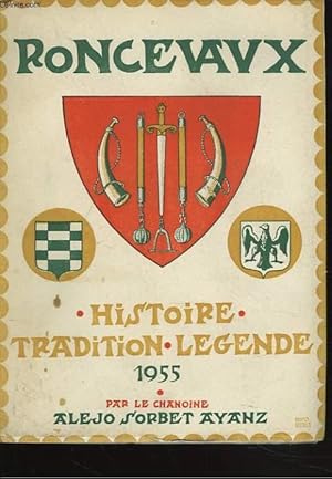 Imagen del vendedor de RONCEVAUX. HISTOIRE, TRADTION, LEGENDE. a la venta por Le-Livre