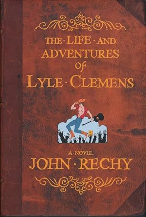 Image du vendeur pour The Life and Adventures of Lyle Clemens mis en vente par Good Books In The Woods