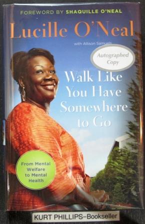 Walk Like You Have Somewhere To Go (Signed Copy)