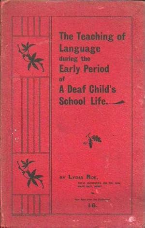 The Teaching of Language during the Early Period of a Deaf Child's School Life