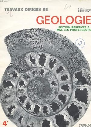 Immagine del venditore per TRAVAUX DIRIGES DE GEOLOGIE. EDITION RESERVEE A MM. LES PROFESSEURS. 4EME venduto da Le-Livre
