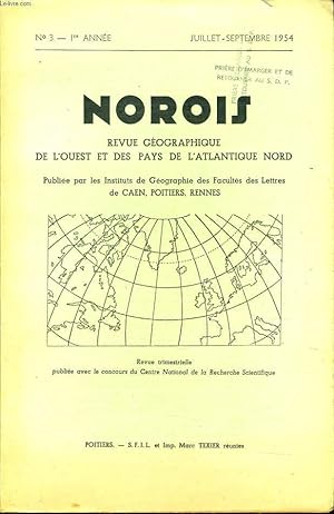 Seller image for NOROIS (revue gographiques de l'Ouest et des pays de l'Atlantique Nord) n3 : Les rapports villes-campagnes - Le Belinois - Une surface d'aplanissement prdvovienne en Irlande - La mtairie de la Gtine Poitevine - L'industrie de la papeterie de limoge for sale by Le-Livre