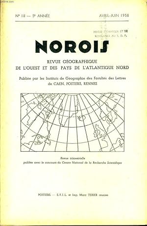 Seller image for NOROIS (revue gographiques de l'Ouest et des pays de l'Atlantique Nord) n18 : Les reliefs rsiduels de l'Ouest Montluonnais - La route de Tours au Mans - L'tendue des finages villageois en Bretagne - Bouctouche for sale by Le-Livre