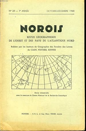 Seller image for NOROIS (revue gographiques de l'Ouest et des pays de l'Atlantique Nord) n28 : La notion de rythme en morphologie - Le model de La champagne Berichonne - Les cmbrailles - Vocabulaire de Gographie agraire - Types rgionaux d'volution dmographique . for sale by Le-Livre