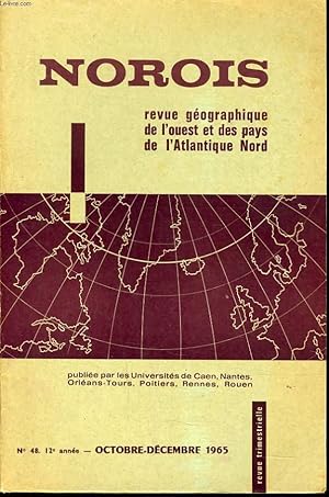 Seller image for NOROIS (revue gographiques de l'Ouest et des pays de l'Atlantique Nord) n48 : La plaine de Niort - Les fonctions industrielles de Saint Brieuc - Les besoins en eau d'une rgion - Rle de la tectonique cassante dans la mophologie des monts d'Ambazac for sale by Le-Livre