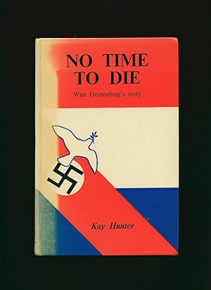 Imagen del vendedor de No Time To Die a la venta por Little Stour Books PBFA Member