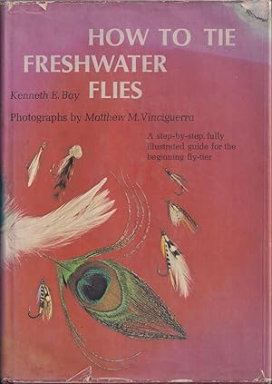 Seller image for HOW TO TIE FRESHWATER FLIES: A STEP BY STEP, FULLY ILLUSTRATED GUIDE FOR THE BEGINNER FLY-TIER. for sale by Coch-y-Bonddu Books Ltd