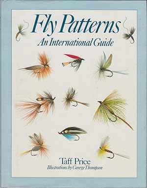 Seller image for FLY PATTERNS: AN INTERNATIONAL GUIDE. By Taff Price. First edition. for sale by Coch-y-Bonddu Books Ltd