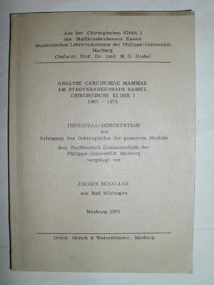 Analyse Carcinomae Mammae am Stadtkrankenhaus Kassel, Chirurg. Klinik 1. 1967 - 1975.