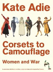 Seller image for Corsets to Camouflage: Women and War for sale by Alpha 2 Omega Books BA