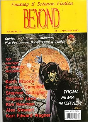 Bild des Verkufers fr Beyond: Fantasy & Science Fiction: Keith Brooke, Ramsey Campbell, Stephen Gallagher, Stephen Laws, Kim Newman, Alex Stewart, Karl Edward Wagner, David Sutton, Rick Bennett, David V. Barrett, Troma Films, Lloyd Kaufman zum Verkauf von Riley Books