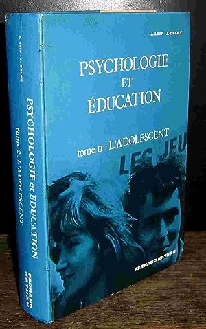 Imagen del vendedor de PSYCHOLOGIE ET EDUCATION - TOME II - L'ADOLESCENT a la venta por Livres 113
