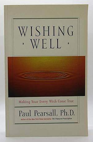Seller image for Wishing Well: Making Your Every Wish Come True for sale by Book Nook