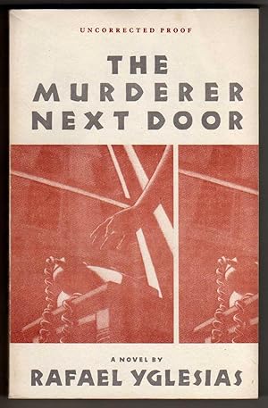 The Murderer Next Door [COLLECTIBLE UNCORRECTED PROOF]