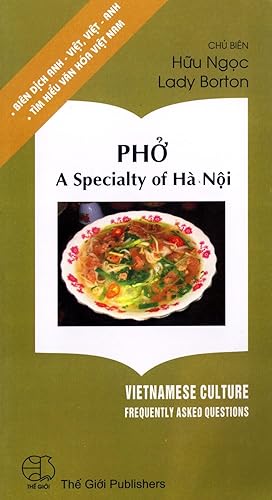 Seller image for Pho: A Specialty of Ha Noi (Vietnamese Culture: Frequently Asked Questions) for sale by Masalai Press